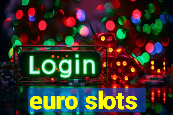 euro slots