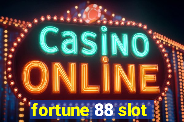 fortune 88 slot