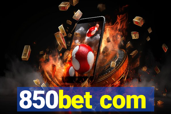 850bet com