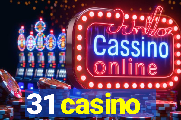 31 casino