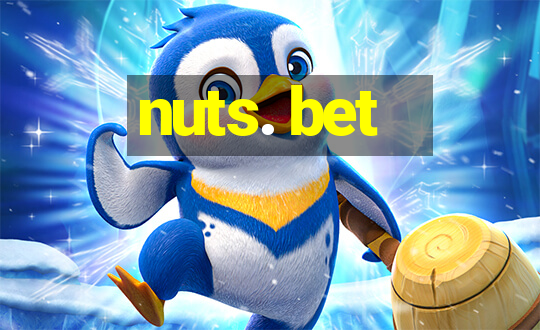 nuts. bet