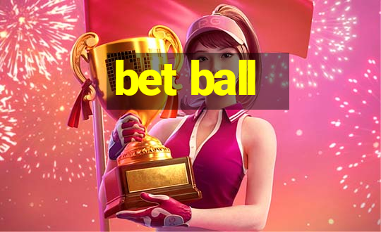 bet ball