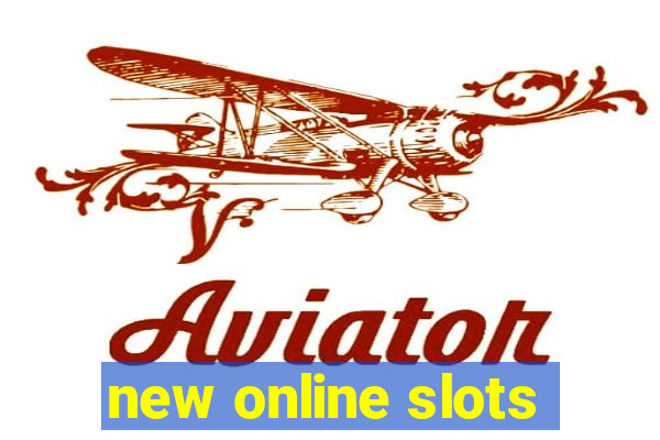 new online slots