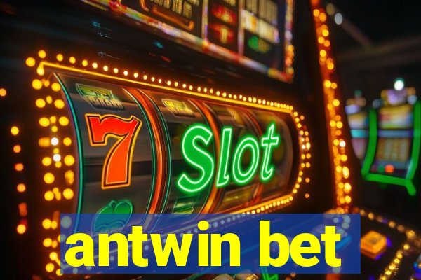 antwin bet