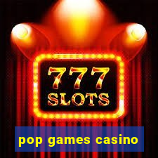 pop games casino