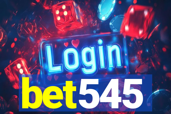 bet545