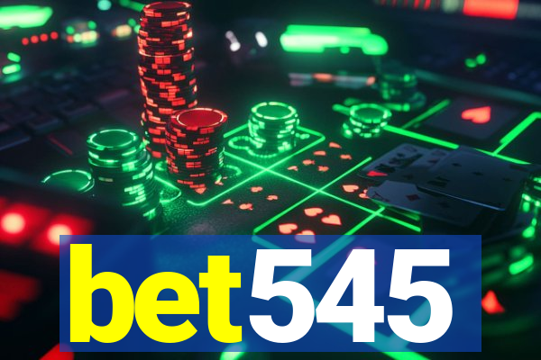 bet545