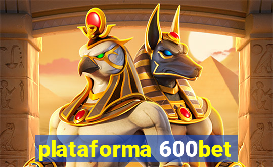 plataforma 600bet