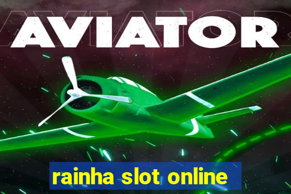 rainha slot online