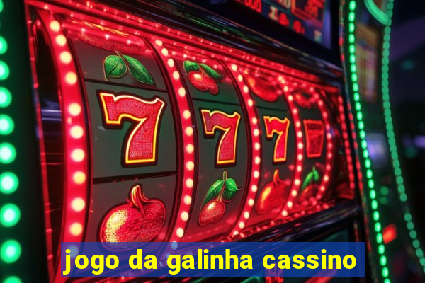 jogo da galinha cassino