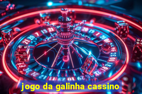 jogo da galinha cassino