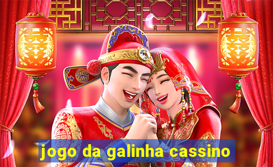 jogo da galinha cassino