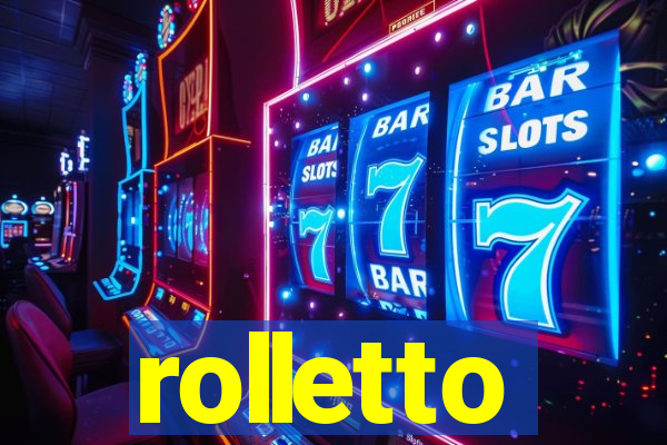 rolletto