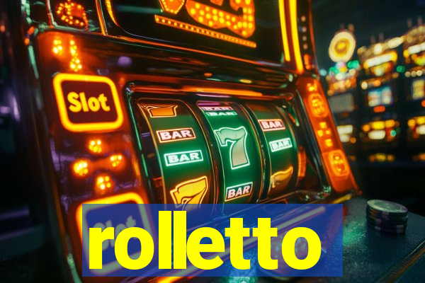 rolletto