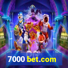 7000 bet.com