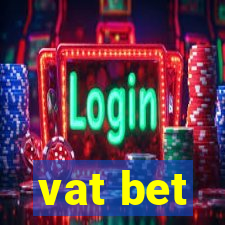 vat bet