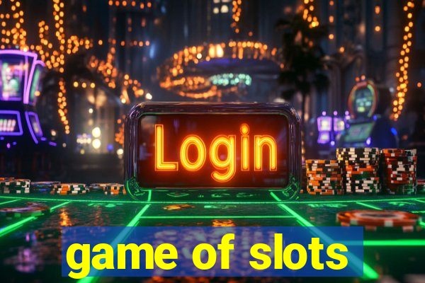 game of slots