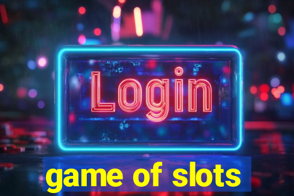 game of slots