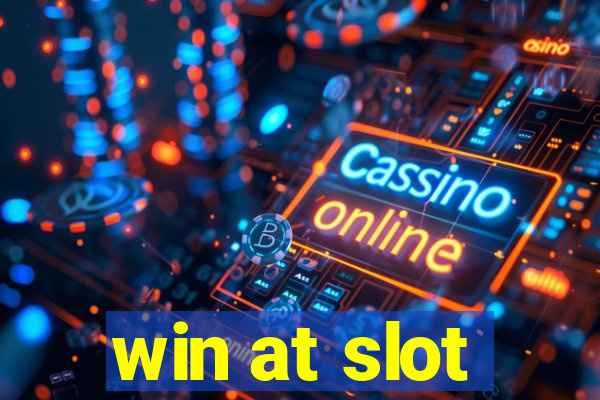 win at slot