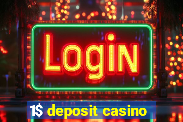 1$ deposit casino