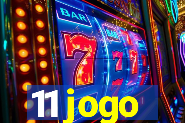 11 jogo