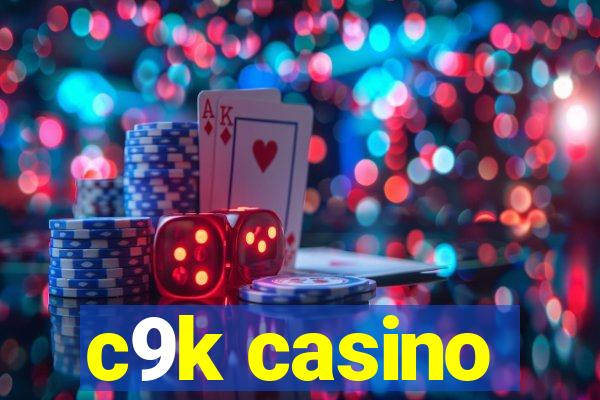 c9k casino