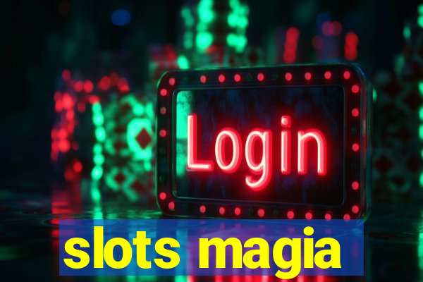 slots magia