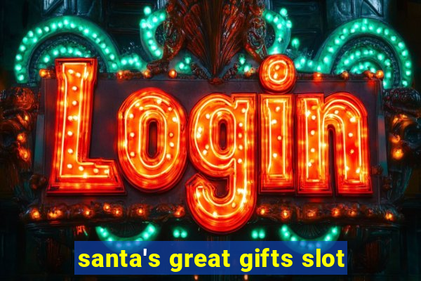 santa's great gifts slot