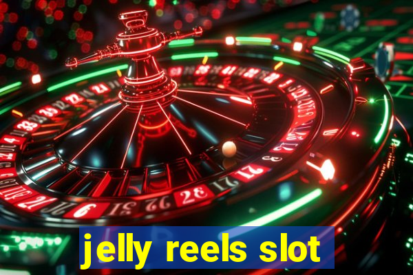 jelly reels slot