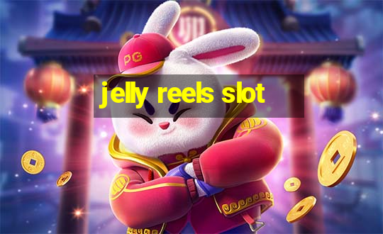 jelly reels slot