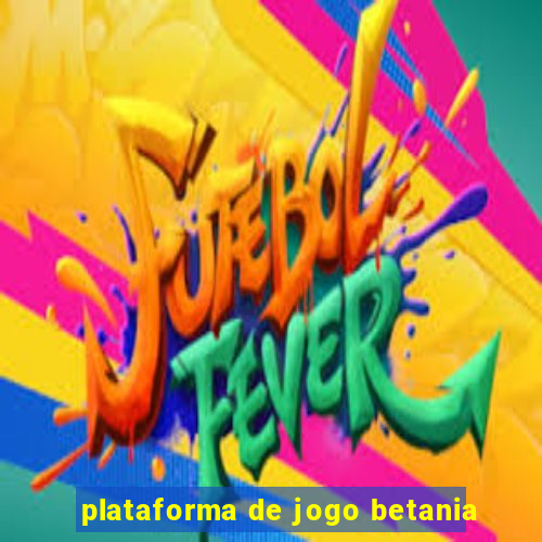 plataforma de jogo betania