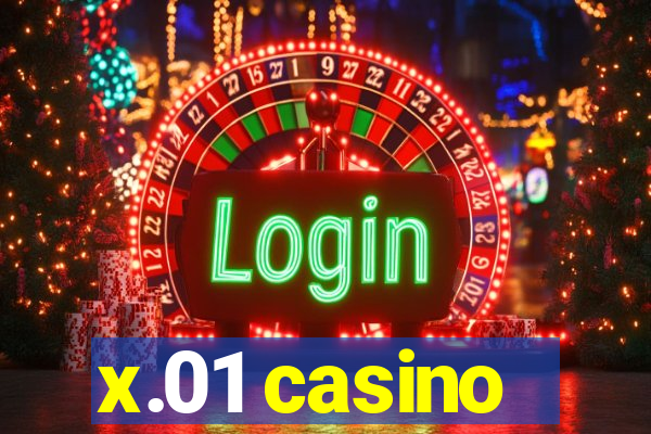 x.01 casino