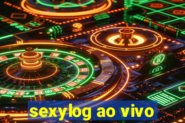 sexylog ao vivo