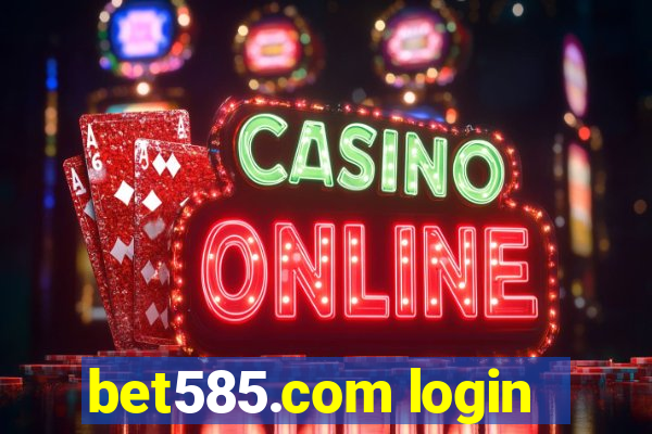 bet585.com login