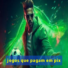 jogos que pagam em pix