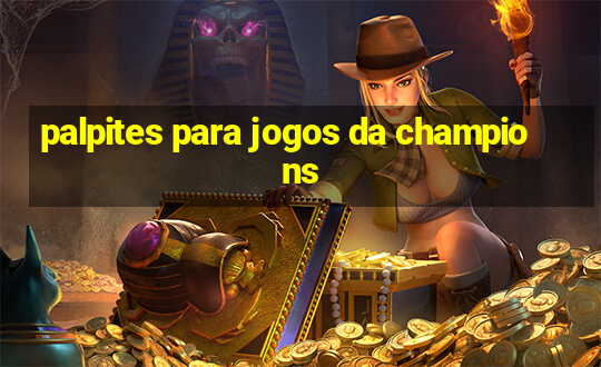 palpites para jogos da champions