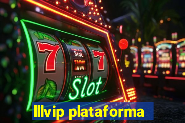 lllvip plataforma