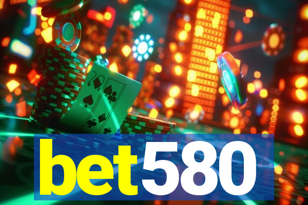 bet580