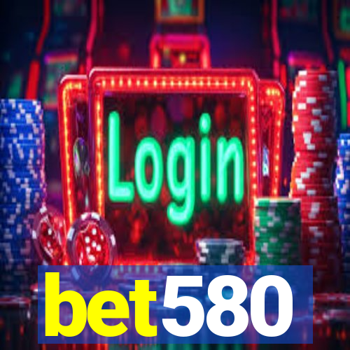 bet580