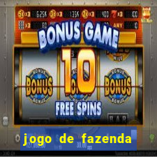 jogo de fazenda que ganha dinheiro de verdade