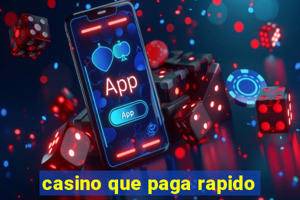 casino que paga rapido