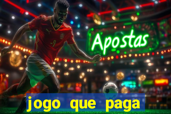 jogo que paga dinheiro real