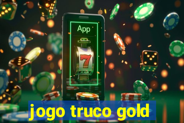 jogo truco gold