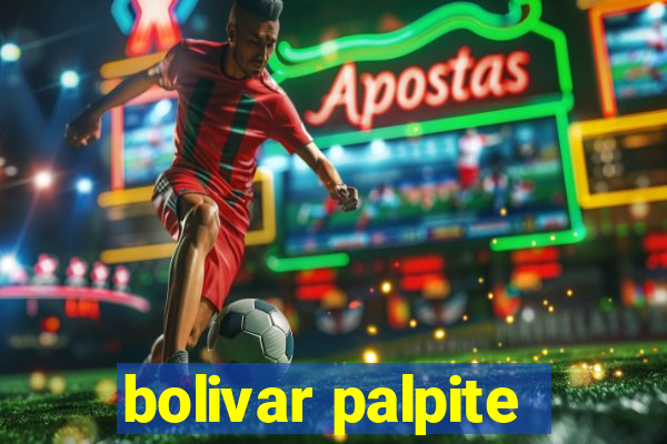 bolivar palpite