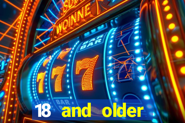 18 and older casino near me