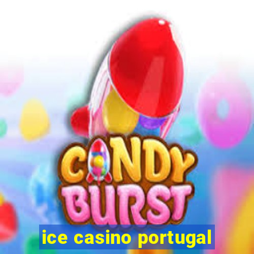 ice casino portugal