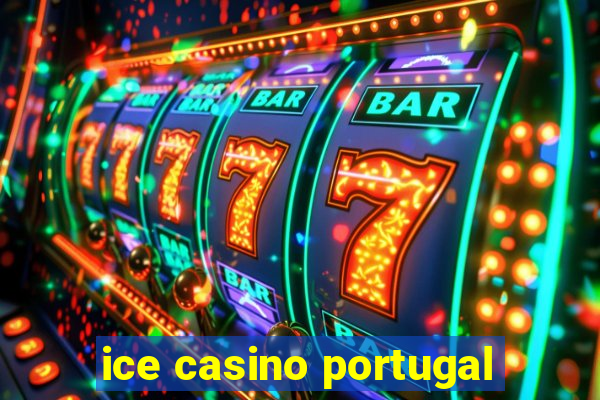 ice casino portugal