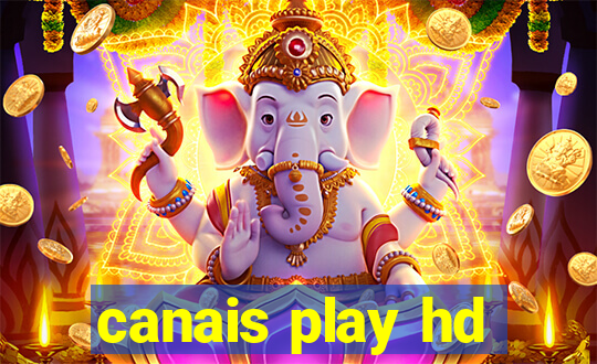 canais play hd