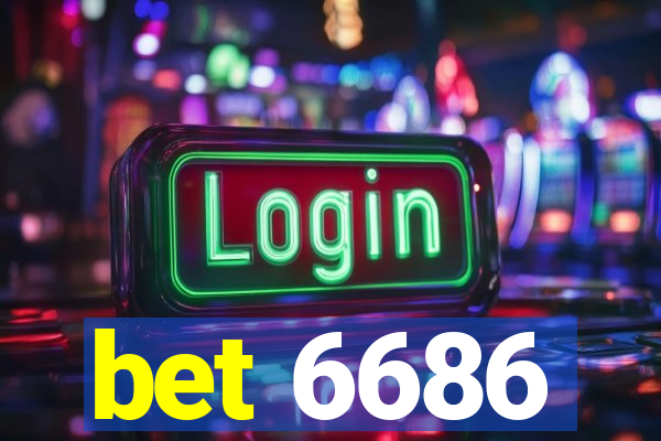 bet 6686