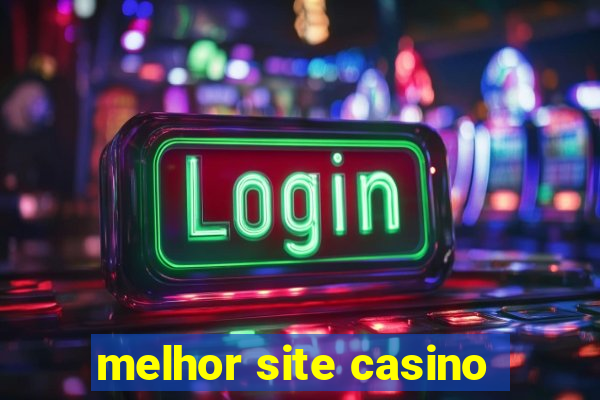 melhor site casino